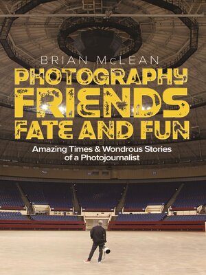 cover image of Photography, Friends, Fate, and Fun